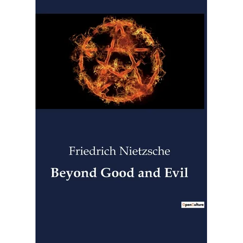 Beyond Good and Evil: Exploring the Dichotomy of Morality and Truth in Nietzsche's Philosophy