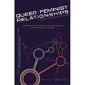 Queer and Feminist Relationships in Contemporary Fiction: Concepts, Practices, and Aesthetics in Romance Cultures