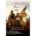 America's First War: The Military History of the Declaration of Independence