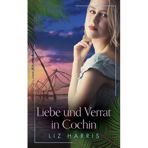 Liebe und Verrat in Cochin