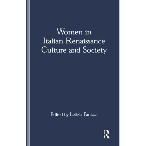 Women in Italian Renaissance Culture and Society