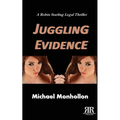 Juggling Evidence