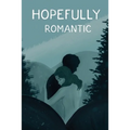 Hopefully Romantic