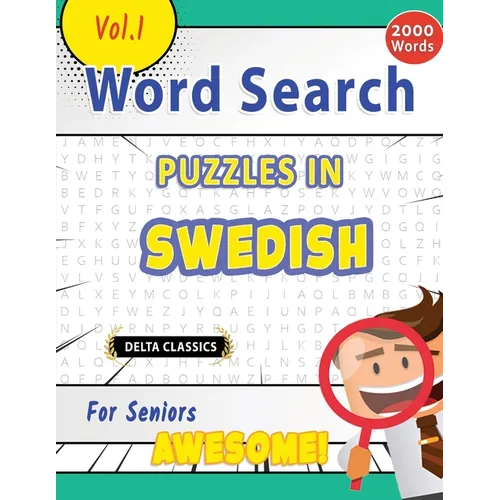 Word Search Puzzles in Swedish for Seniors - Awesome! Vol.1 - Delta Classics