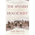 The Spanish Holocaust: Inquisition and Extermination in Twentieth-Century Spain