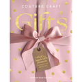 Couture Craft Gifts: Luxury Handmade Gifts Without the Price Tag