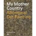 My Mother Country: Aboriginal Dot Painting
