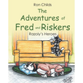The Adventures of Fred and Riskers: Razoly's Heroes