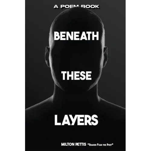 Beneath These Layers