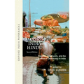 Making India Hindu: Religion, Community, and the Politics of Democracy in India