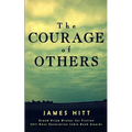 The Courage of Others