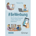#Bewerbung: Wie Sie Ihren Traumjob Suchen, Finden Und Bekommen