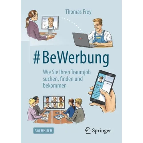 #Bewerbung: Wie Sie Ihren Traumjob Suchen, Finden Und Bekommen
