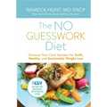 The NO GUESSWORK Diet: Discover Your Carb Number for Swift, Healthy, and Sustainable Weight Loss