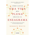 Cómo Llevar Una Vida Más Plena Gracias Al Eneagrama / How to Live a More Fulfilling Life Through the Enneagram