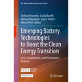 Emerging Battery Technologies to Boost the Clean Energy Transition: Cost, Sustainability, and Performance Analysis