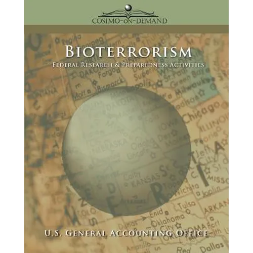 Bioterrorism: Federal Research & Preparedness Activities