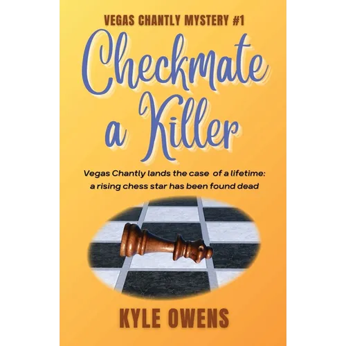 Checkmate a Killer, Vegas Chantly Mystery #1