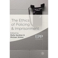 The Ethics of Policing and Imprisonment