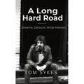 A Long Hard Road