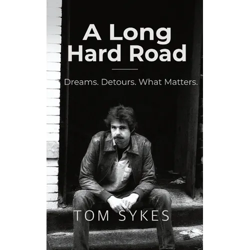 A Long Hard Road
