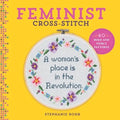 Feminist Cross-Stitch: 40 Bold & Fierce Patterns