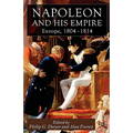 Napoleon and His Empire: Europe, 1804-1814
