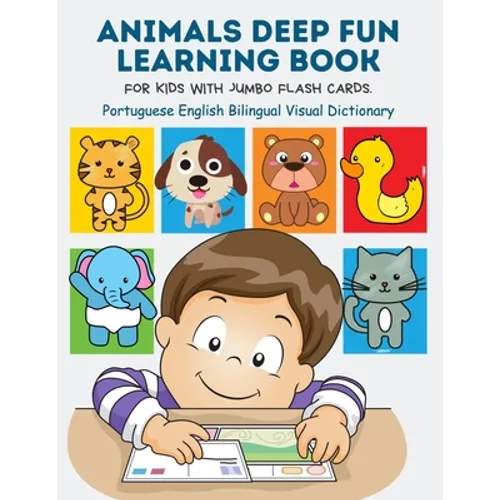 Animals Deep Fun Learning Book for Kids with Jumbo Flash Cards. Portuguese English Bilingual Visual Dictionary: My Childrens learn flashcards alphabet