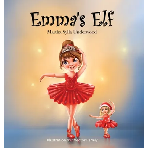 Emma's Elf: A book about managing emotions for girls