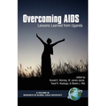 Overcoming AIDS: Lessons Learned from Uganda (Hc)