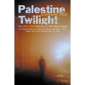 Palestine Twilight: The Murder of Dr Glock and the Archaeology of the Holy Land