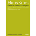 Schriften Zur Psychoanalyse I: Aufsatze Zu Sigmund Freud Und Zur Psychoanalyse (1928-1974)