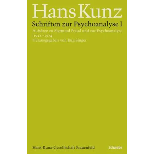 Schriften Zur Psychoanalyse I: Aufsatze Zu Sigmund Freud Und Zur Psychoanalyse (1928-1974)