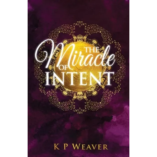 The Miracle of Intent
