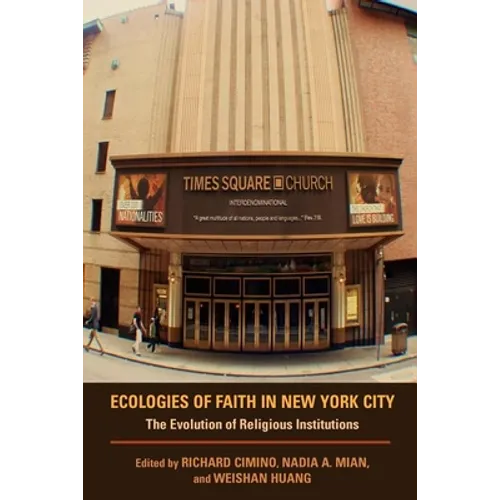 Ecologies of Faith in New York City: The Evolution of Religious Institutions