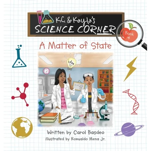 K.C. & Kayla's Science Corner: A Matter of State