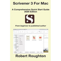 Scrivener 3 For Mac A Comprehensive Quick Start Guide 2026 Edition