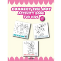 Activity Book for Kids Ages 3-5 connect the dot: Challenging and Fun Dot to Dot Puzzle for Kids, Toddlers, Boys and Girls