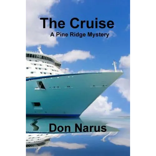The Cruise- A Pine Ridge Mystery