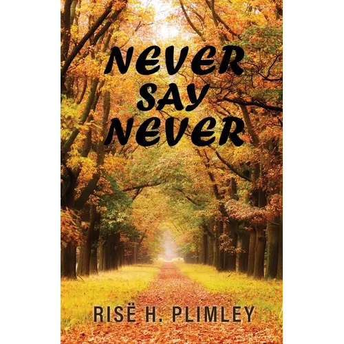 Never Say Never - Paperback