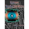 Nightmares through a Dark Window: Five Visions from the World Beyond the Veil