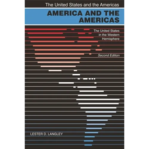 America and the Americas: The United States in the Western Hemisphere