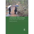 Japanese Tree Burial: Ecology, Kinship and the Culture of Death