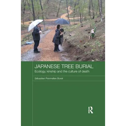 Japanese Tree Burial: Ecology, Kinship and the Culture of Death