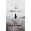 The Whispering Wind Book of Poems