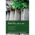 That Their Work Will Be a Joy