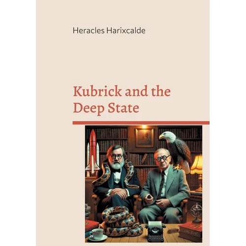 Kubrick and the Deep State: Understanding Mind Control, Electromagnetic Harassment, and Satanic Wokism with Kubrick and Jung