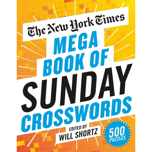 The New York Times Mega Book of Sunday Crosswords: 500 Puzzles