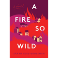A Fire So Wild