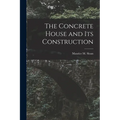 The Concrete House and its Construction